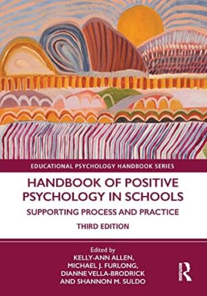 Handbook of Positive Psychology in Schools (Educational Psychology Handbook)