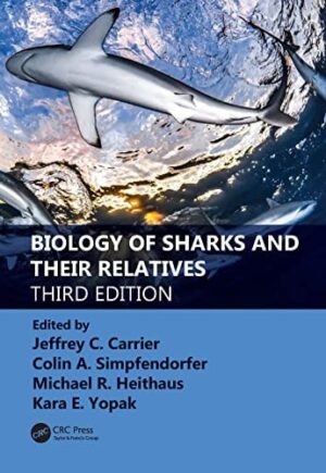 Biology of Sharks and Their Relatives (CRC Marine Biology Series)
