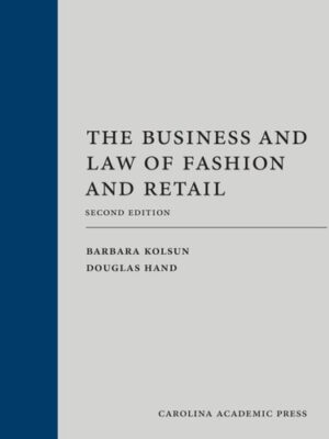 The Business and Law of Fashion and Retail