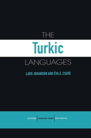 The Turkic Languages (Routledge Language Family Series)