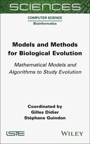 Models and Methods for Biological Evolution: Mathematical Models and Algorithms to Study Evolution