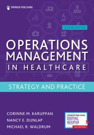 Operations Management in Healthcare, Second Edition: Strategy and Practice