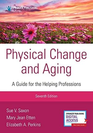 Physical Change and Aging, Seventh Edition: A Guide for Helping Professions