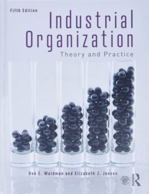 Industrial Organization: Theory and Practice (International Student Edition)