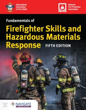 Fundamentals of Firefighting Skills and Hazardous Materials Response Includes Navigate Premier Access