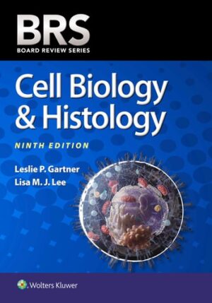 BRS Cell Biology and Histology (Board Review Series)