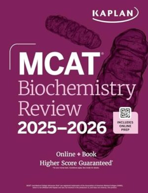 MCAT Biochemistry Review 2025-2026: Online + Book (Kaplan Test Prep)