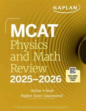 MCAT Physics and Math Review 2025-2026: Online + Book (Kaplan Test Prep)