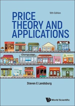 PRICE THEORY AND APPLICATIONS (TENTH EDITION)