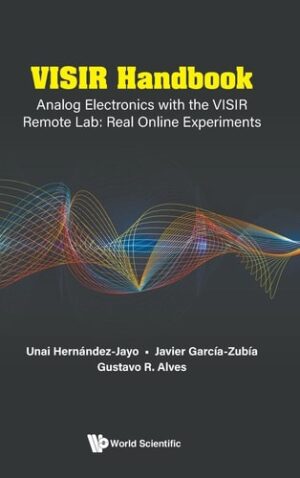 VISIR Handbook: Analog Electronics with the VISIR Remote Lab: Real Online Experiments