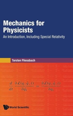 Mechanics for Physicists: An Introduction, Including Special Relativity