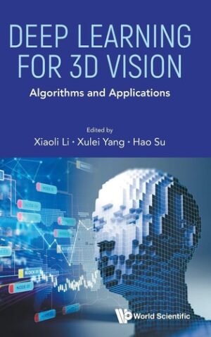 Deep Learning for 3D Vision: Algorithms and Applications