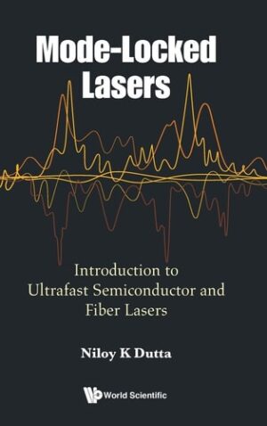 Mode-Locked Lasers: Introduction to Ultrafast Semiconductor and Fiber Lasers