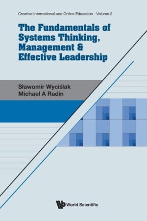 The Fundamentals of Systems Thinking, Management & Effective Leadership