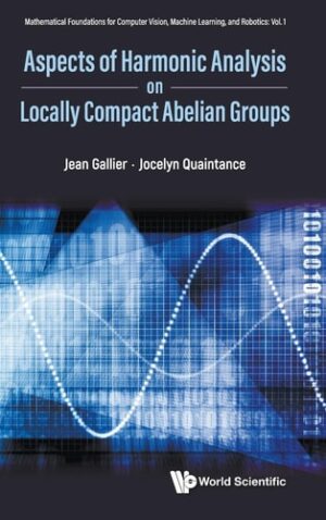 Aspects Harmonic Analysis on Locally Compact Abelian Groups