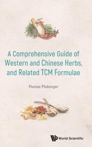 Comprehen Guide Western & Chn Herbs & Related Tcm Formulae