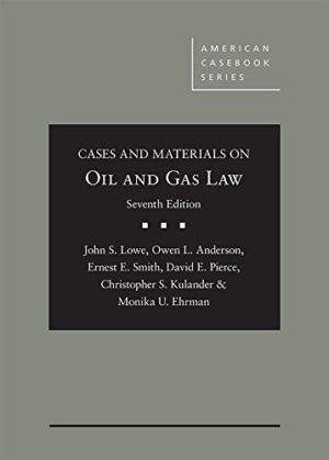 Cases and Materials on Oil and Gas Law