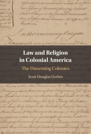 Law and Religion in Colonial America: The Dissenting Colonies