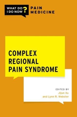 Complex Regional Pain Syndrome (What Do I Do Now Pain Medicine)