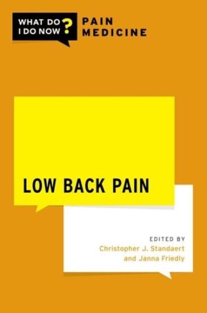 Low Back Pain (What Do I Do Now Pain Medicine)