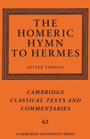 The Homeric Hymn to Hermes (Cambridge Classical Texts and Commentaries)