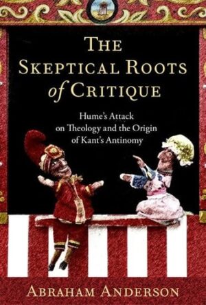 The Skeptical Roots of Critique: Hume's Attack on Theology and the Origin of Kant's Antinomy