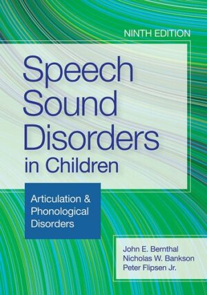 Speech Sound Disorders in Children: Articulation & Phonological Disorders