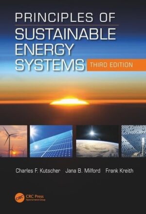 Principles Of Sustainable Energy Systems Third Edition Mechanical And Aerospace Engineering Series