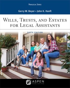 Wills, Trusts, and Estates for Legal Assistants (Aspen Paralegal Series)