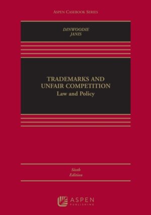 Trademarks And Unfair Competition Law And Policy Connected Ebook Aspen Casebook Aspen Casebook Series