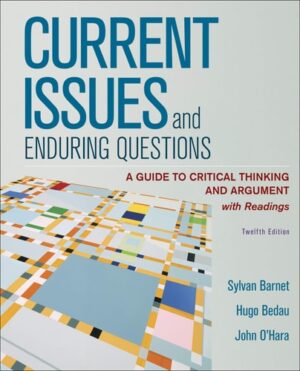 Current Issues and Enduring Questions: A Guide to Critical Thinking and Argument, with Readings