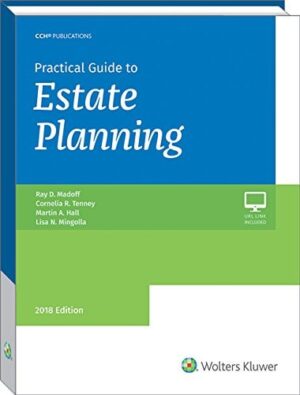 Practical Guide To Estate Planning 2018 Edition