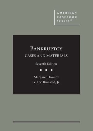 Bankruptcy: Cases and Materials
