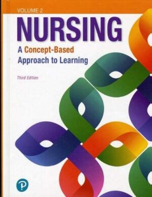 Nursing: A Concept-Based Approach to Learning, Volume 2