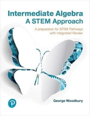 Intermediate Algebra A Stem Approach Whats New In Developmental Math