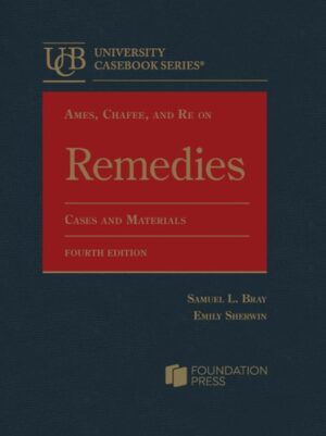 Ames, Chafee, and Re on Remedies Cases and Materials