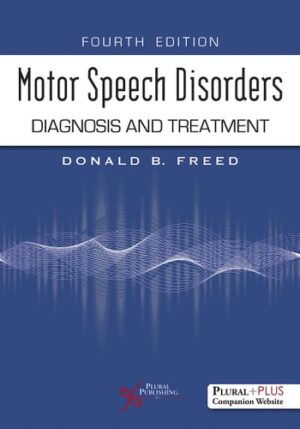 Motor Speech Disorders: Diagnosis and Treatment