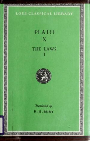 Plato Laws Books 1 6 Loeb Classical Library No 187 Volume I