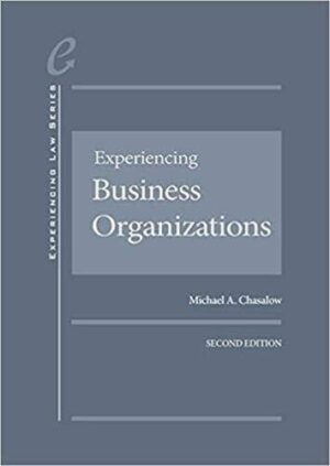 Experiencing Business Organizations (Experiencing Law Series)