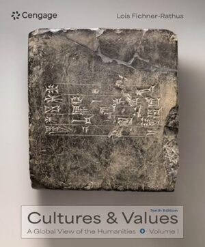 Cultures And Values A Global View Of The Humanities Volume I Mindtap Course List 2