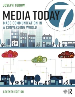 Media Today Mass Communication In A Converging World 2