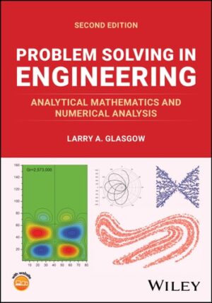 Problem Solving In Engineering Analytical Mathematics And Numerical Analysis