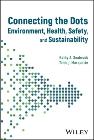 Connecting The Dots Environment Health Safety And Sustainability
