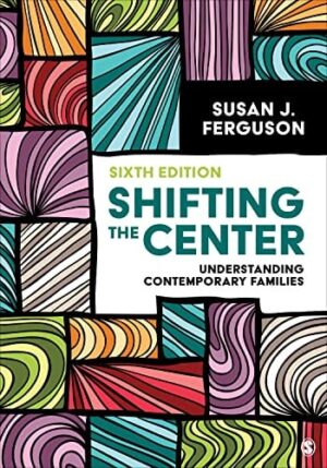 Shifting the Center: Understanding Contemporary Families