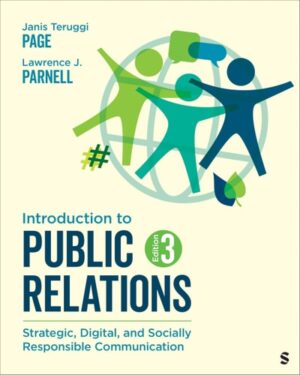 Introduction to Public Relations: Strategic, Digital, and Socially Responsible Communication