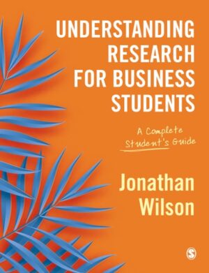 Understanding Research for Business Students: A Complete Student?s Guide