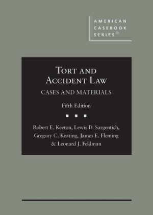 Tort and Accident Law: Cases and Materials