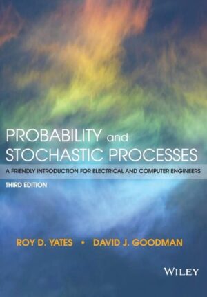Probability and Stochastic Processes: A Friendly Introduction for Electrical and Computer Engineers