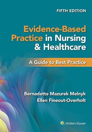 Evidence Based Practice In Nursing Healthcare A Guide To Best Practice 4