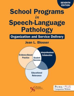 School Programs in Speech-Language Pathology: Organization and Service Delivery